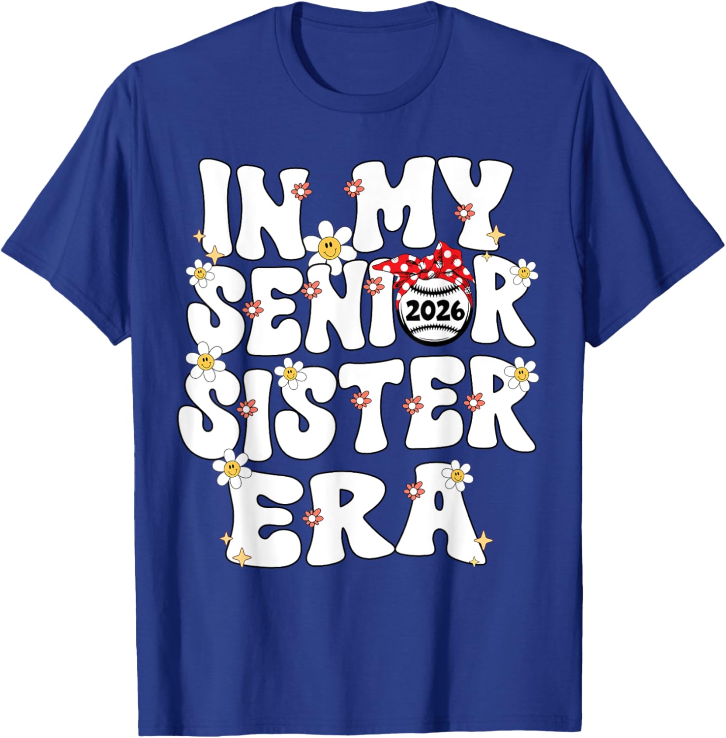 In My Senior Sister Era Groovy Baseball Senior Sister 2026 T-Shirt - T-Shirt | Royal