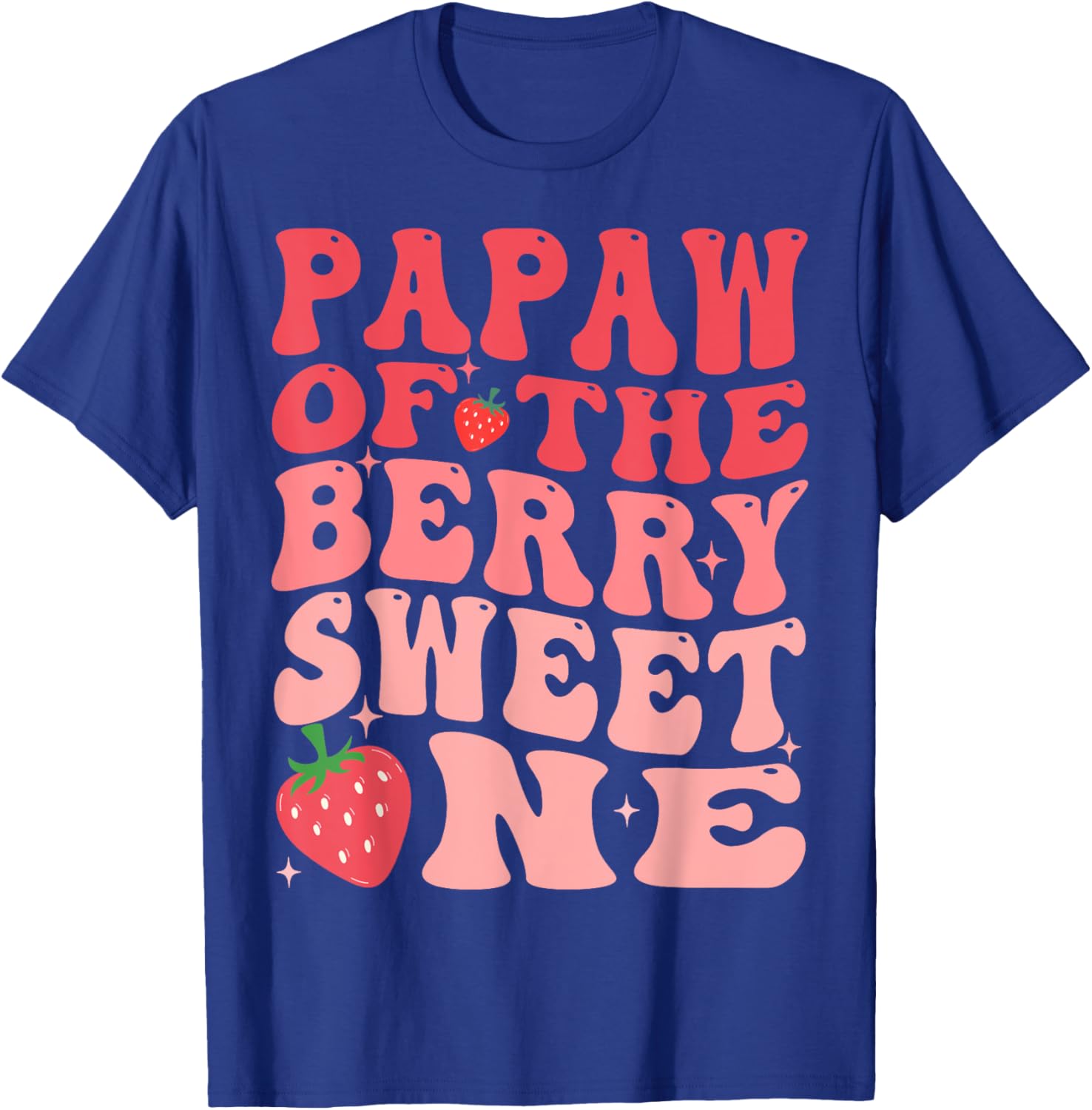 Papaw Of The Berry Sweet One 1st Birthday Strawberry T-Shirt - T-Shirt | Royal