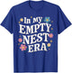 In My Empty Nest Era T-Shirt - T-Shirt | Royal