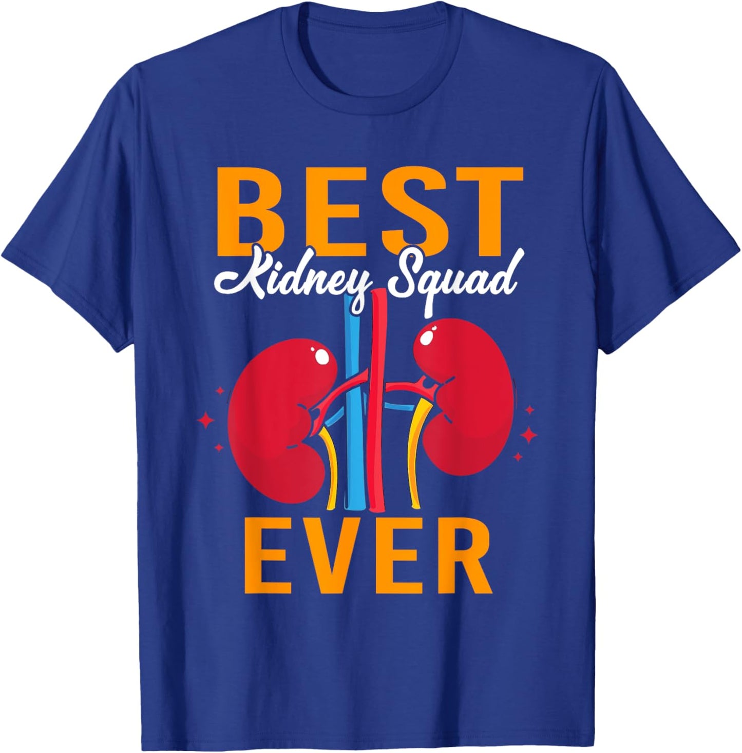 Best Kidney Squad Ever Funny Dialysis Technician Nurse T-Shirt - T-Shirt | Royal
