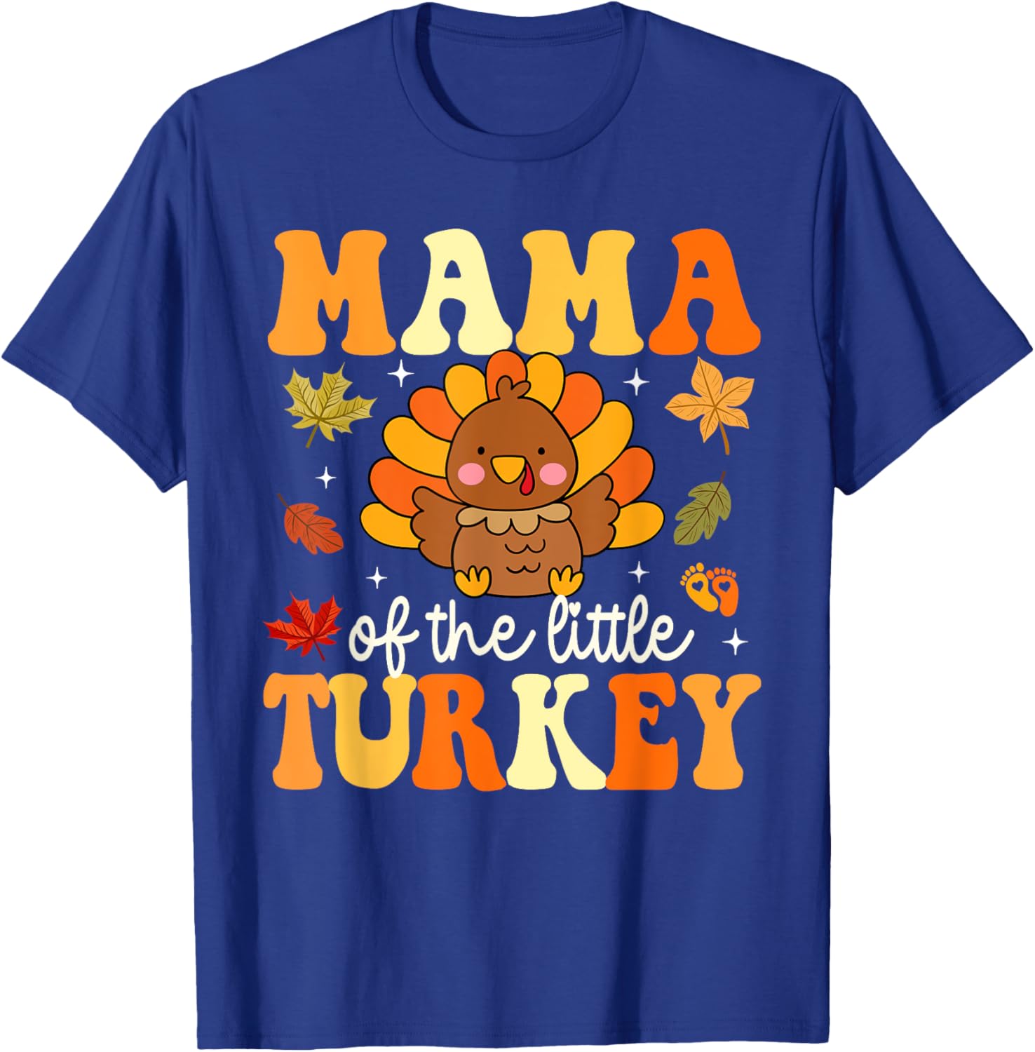 Mama of the Little Turkey Thanksgiving Baby Shower Fall T-Shirt - T-Shirt | Royal