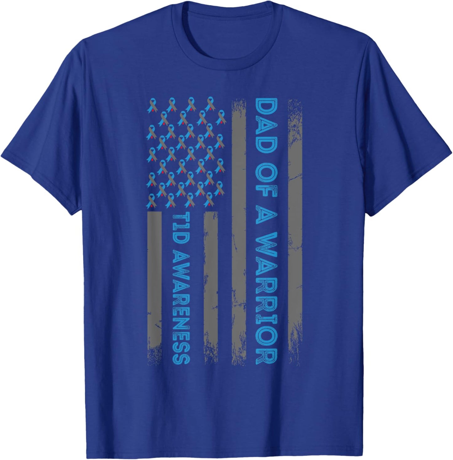 Type 1 Diabetes Awareness T1D Dad of Warrior Type 1 Diabetic T-Shirt - T-Shirt | Royal