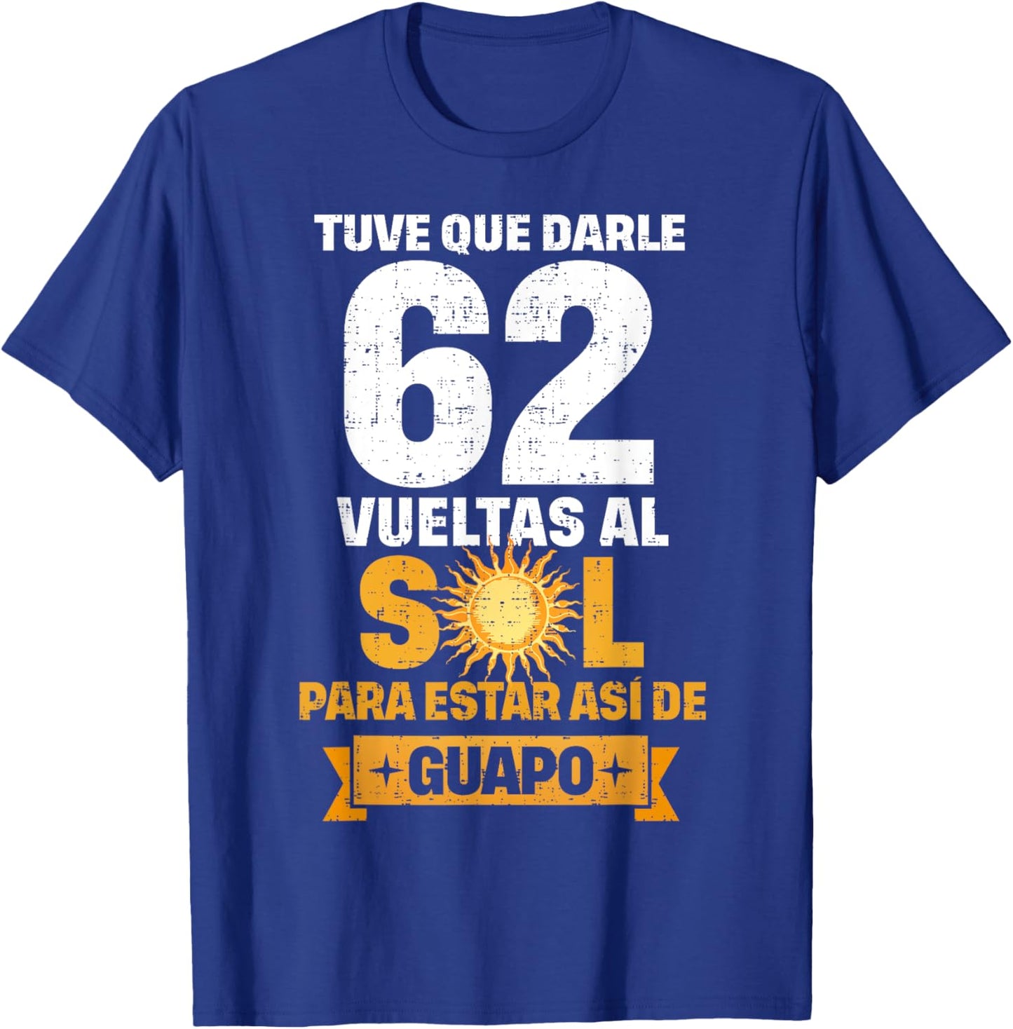 62nd Birthday gift in Spanish Regalo cumpleanos 62 T-Shirt - T-Shirt | Royal