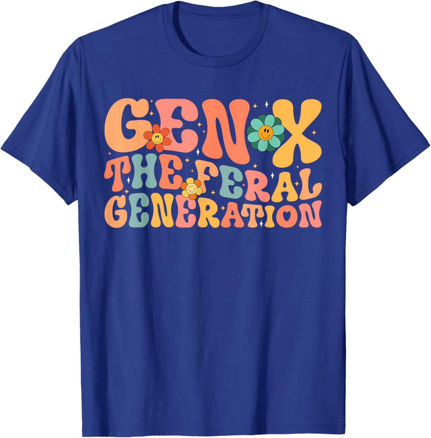 Gen X The Feral Generation Funny Generation X T-Shirt - T-Shirt | Royal