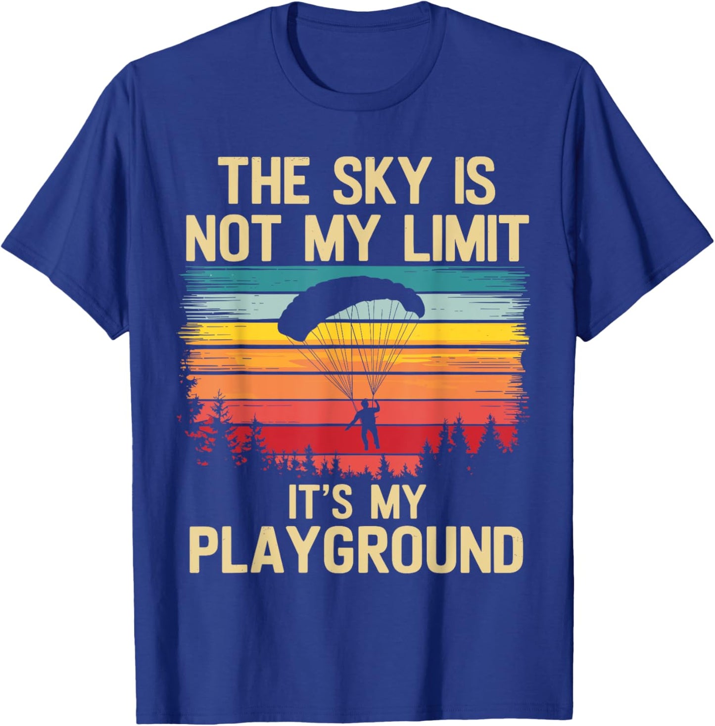 Funny Skydiving Men Women Skydive Parachute Sky Diver Lover T-Shirt - T-Shirt | Royal