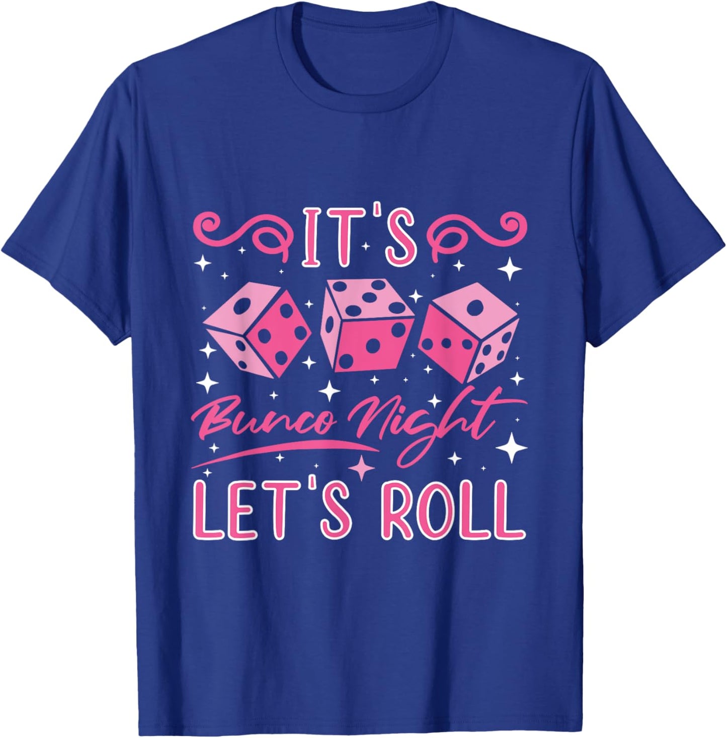 Let's Roll Bunco Game Night T-Shirt - T-Shirt | Royal