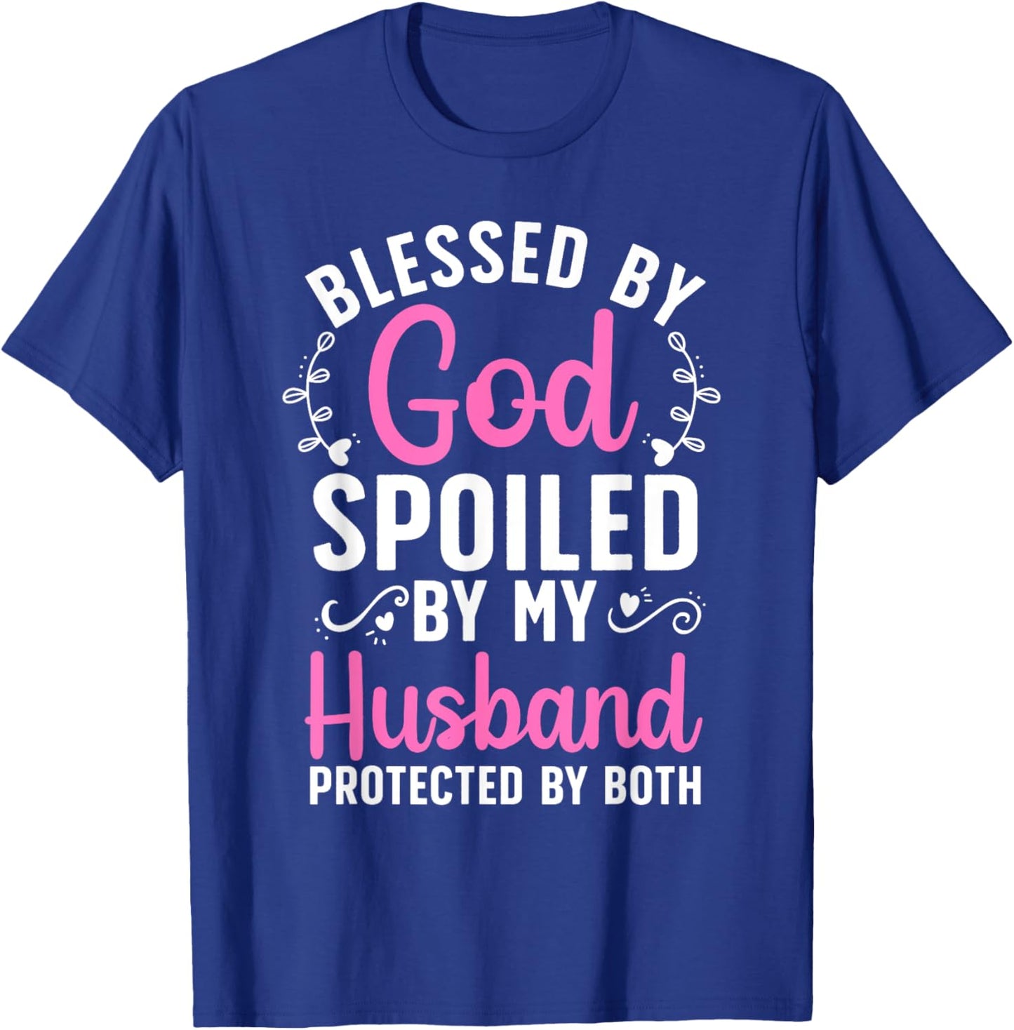 Funny Spoiled Wife Art Girls Husband Spoiled Wife T-Shirt - T-Shirt | Royal
