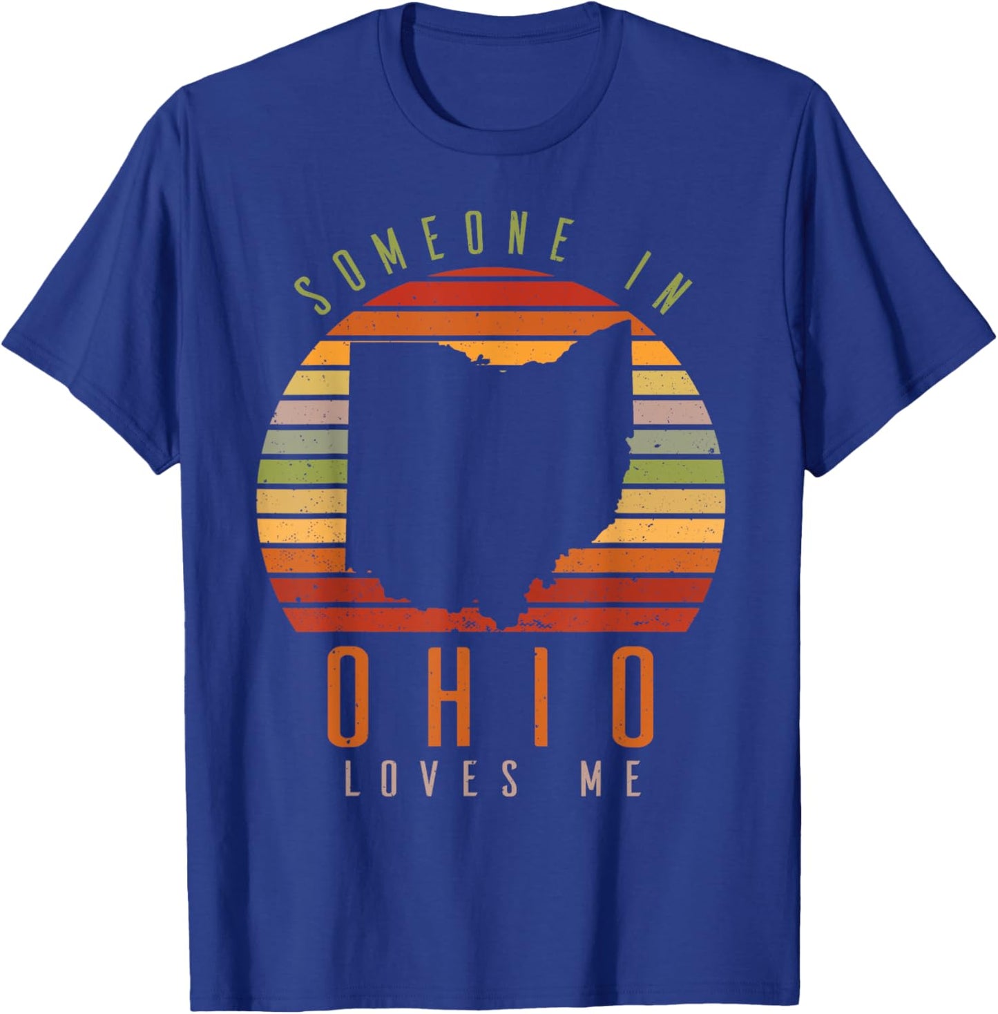 Someone In Ohio Loves Me Vintage State Retro T-Shirt - T-Shirt | Royal