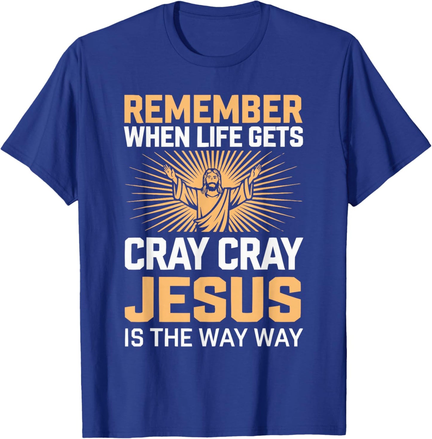 Funny Jesus Christ Religious Christian Believer Christianity T-Shirt - T-Shirt | Royal