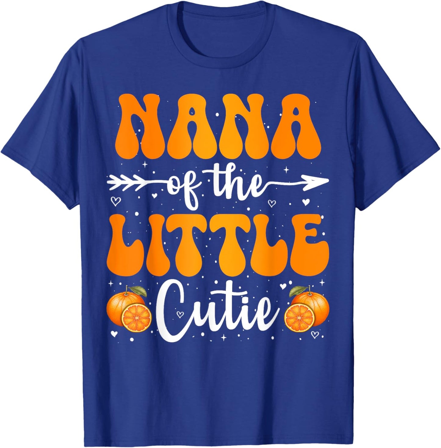 Nana Of The Little Cutie Orange Clementine Birthday Party T-Shirt - T-Shirt | Royal