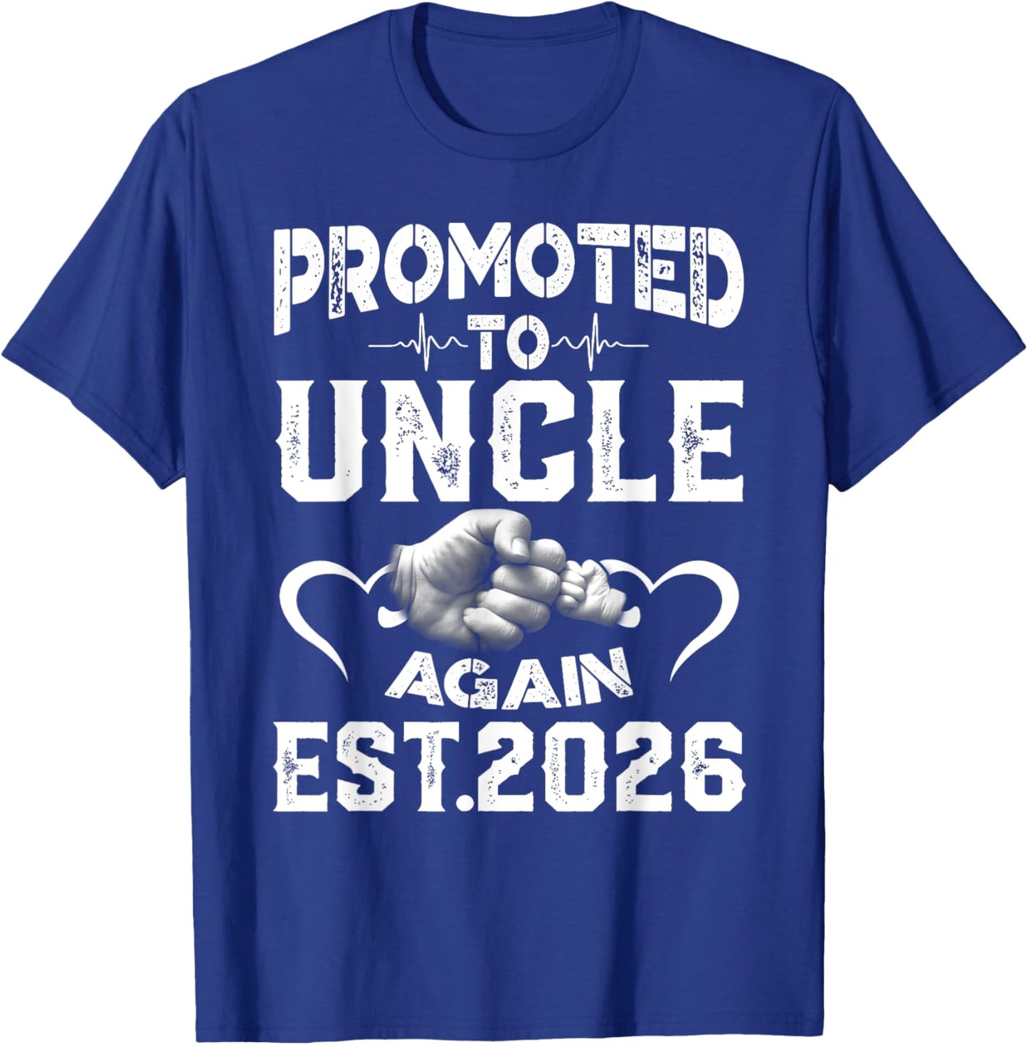 Promoted To Uncle Again 2026 Soon to be Dad T-Shirt - T-Shirt | Royal