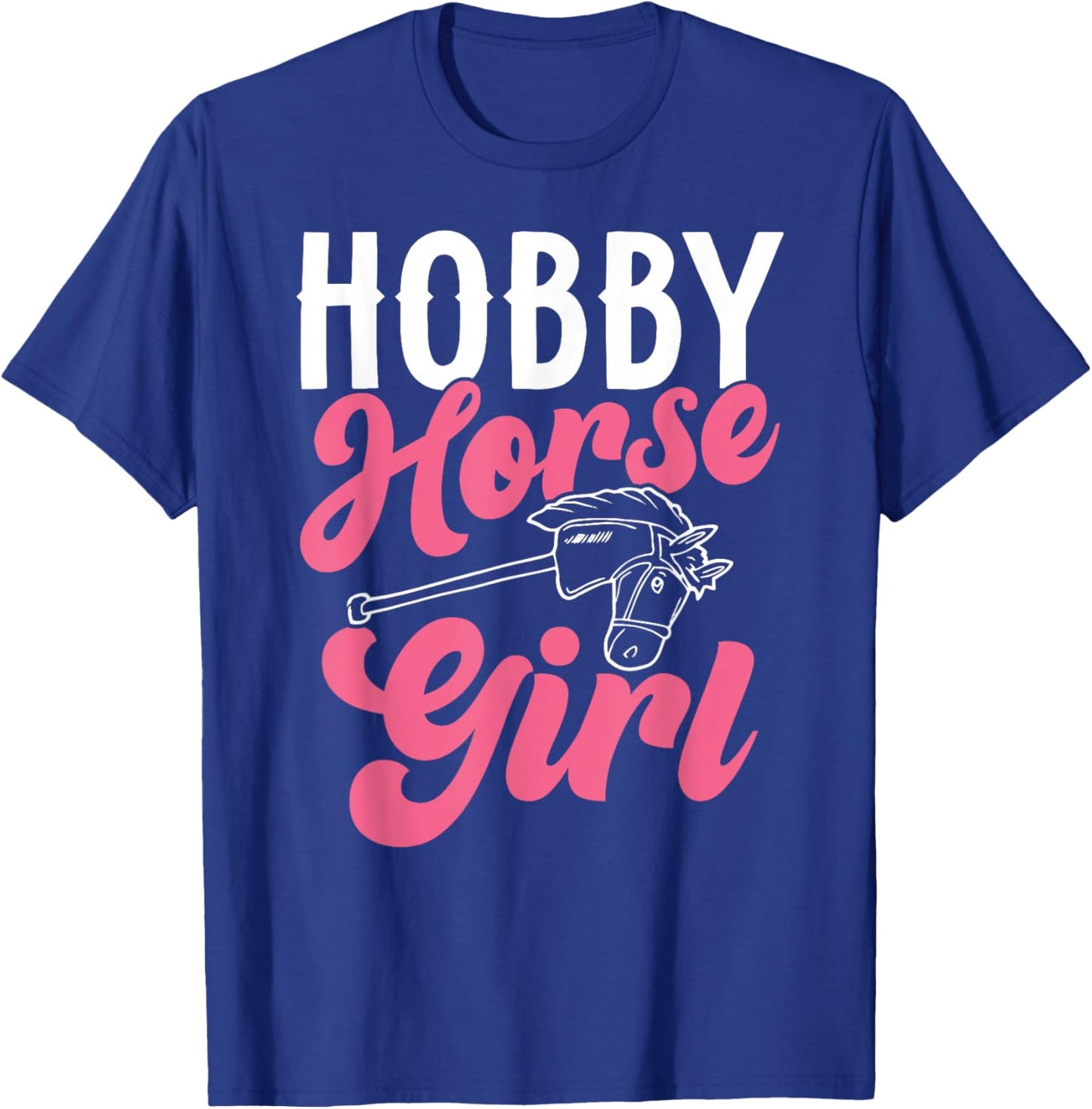 Funny Hobby Horsing Cute Hobby Horse for Girls T-Shirt - T-Shirt | Royal