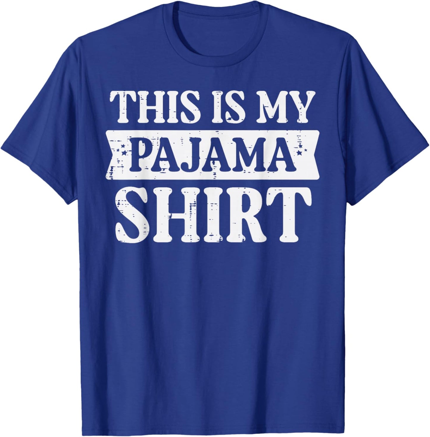 This Is My Pajama Shirt Funny Saying Bedtime Women Men Kids T-Shirt - T-Shirt | Royal