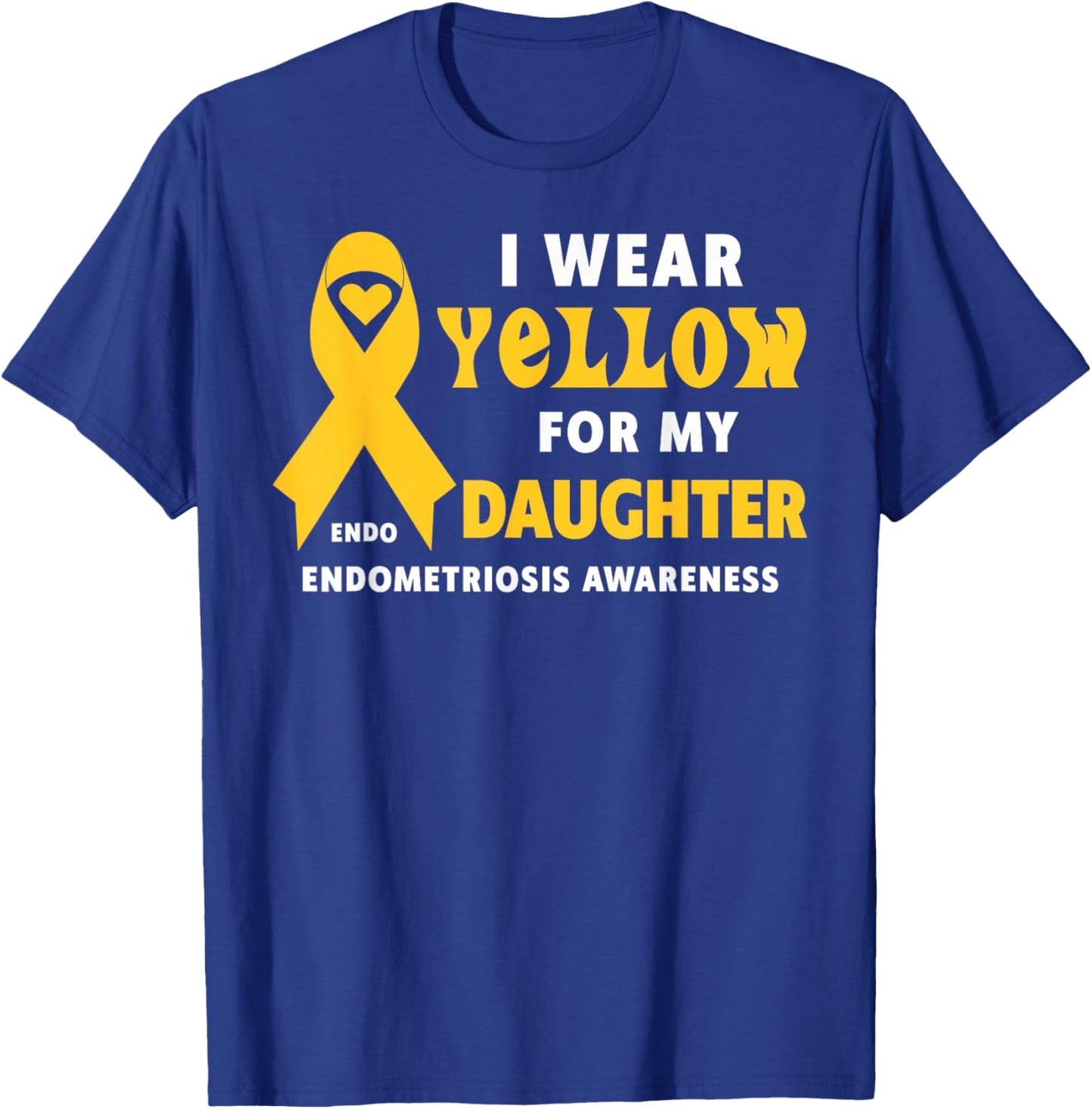 Je Porte du Jaune pour ma Fille - Sensibilisation à l'endométriose T-Shirt - T-Shirt | Royal