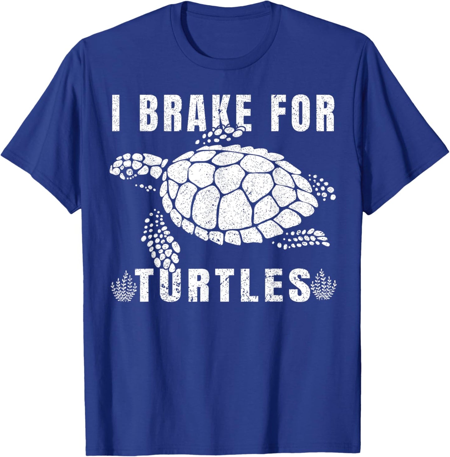 I Brake For Turtles Funny Saying for Turtle Lovers T-Shirt - T-Shirt | Royal