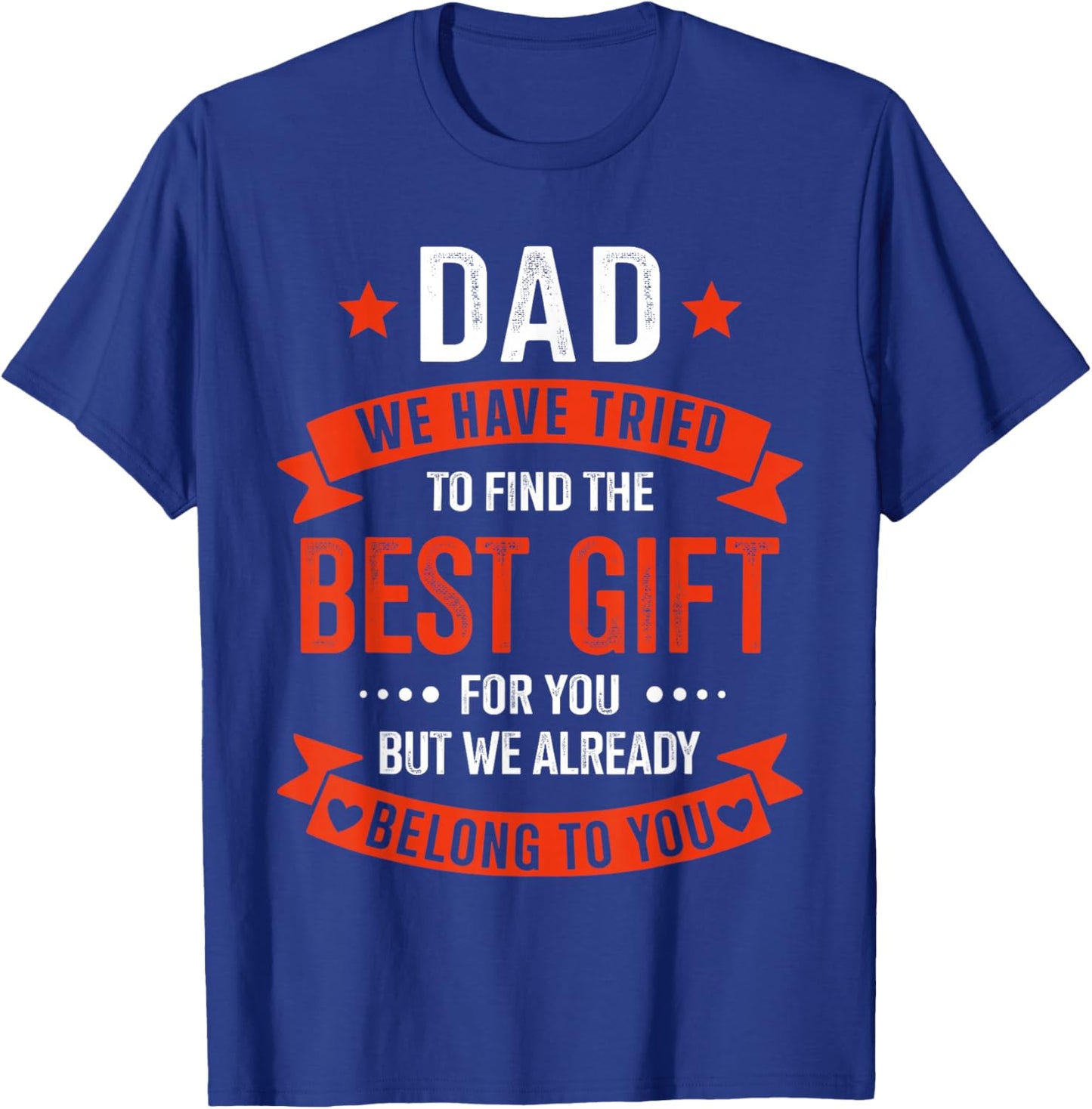 Dad Best Gift from Kids for Fathers Day Christmas Birthday T-Shirt - T-Shirt | Royal