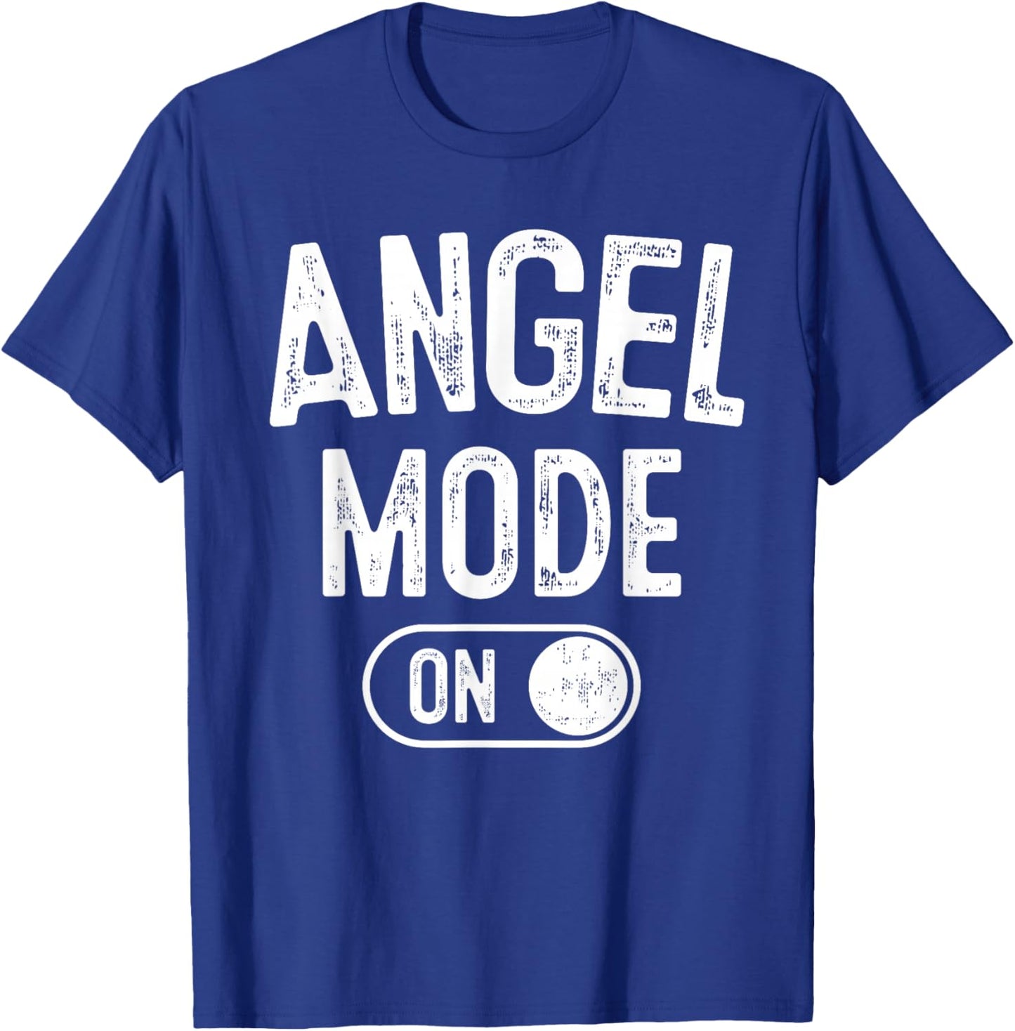Angel Mode On Costume Funny Spiritual Party Gift Religious T-Shirt - T-Shirt | Royal