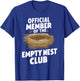 Official Member Of The Empty Nest Club T-Shirt - T-Shirt | Royal