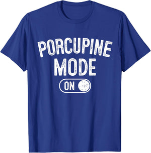 Porcupine Mode On Costume Funny Animal Lover Gift Animal T-Shirt - T-Shirt | Royal