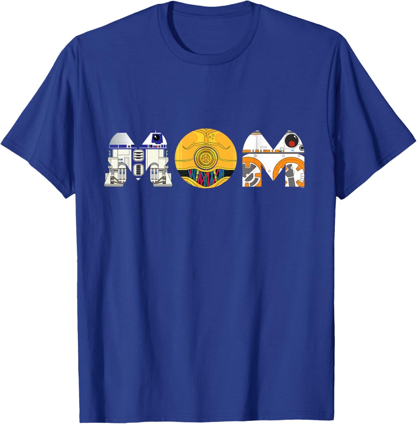 Star Wars Droids R2-D2 C-3PO BB-8 Mom Mother’s Day Birthday T-Shirt - T-Shirt | Royal