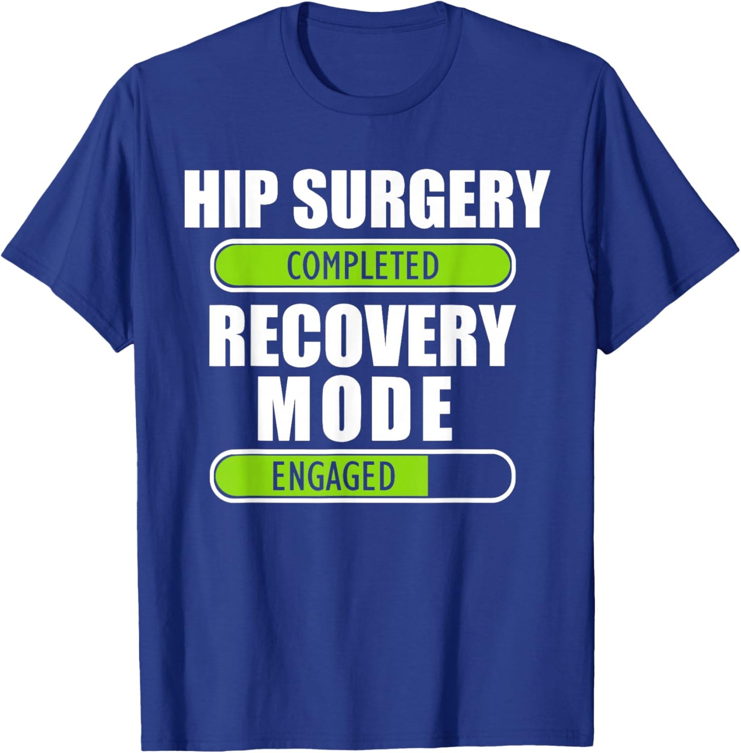 Hip Surgery Completed Get Well Hip Replacement Recovery T-Shirt - T-Shirt | Royal