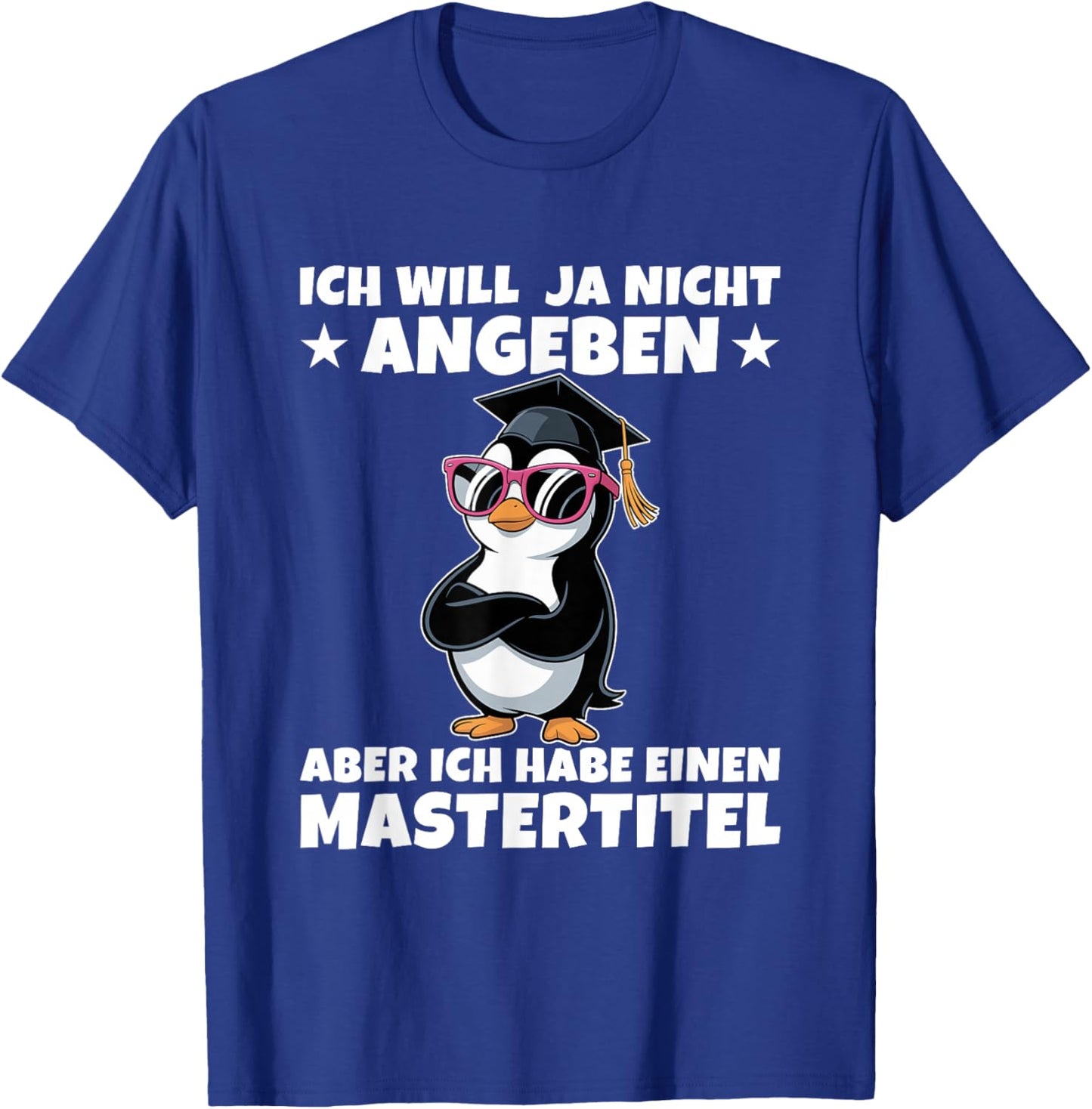 Master Abschlussprüfung Pinguin - Studium geschafft T-Shirt - T-Shirt | Royal