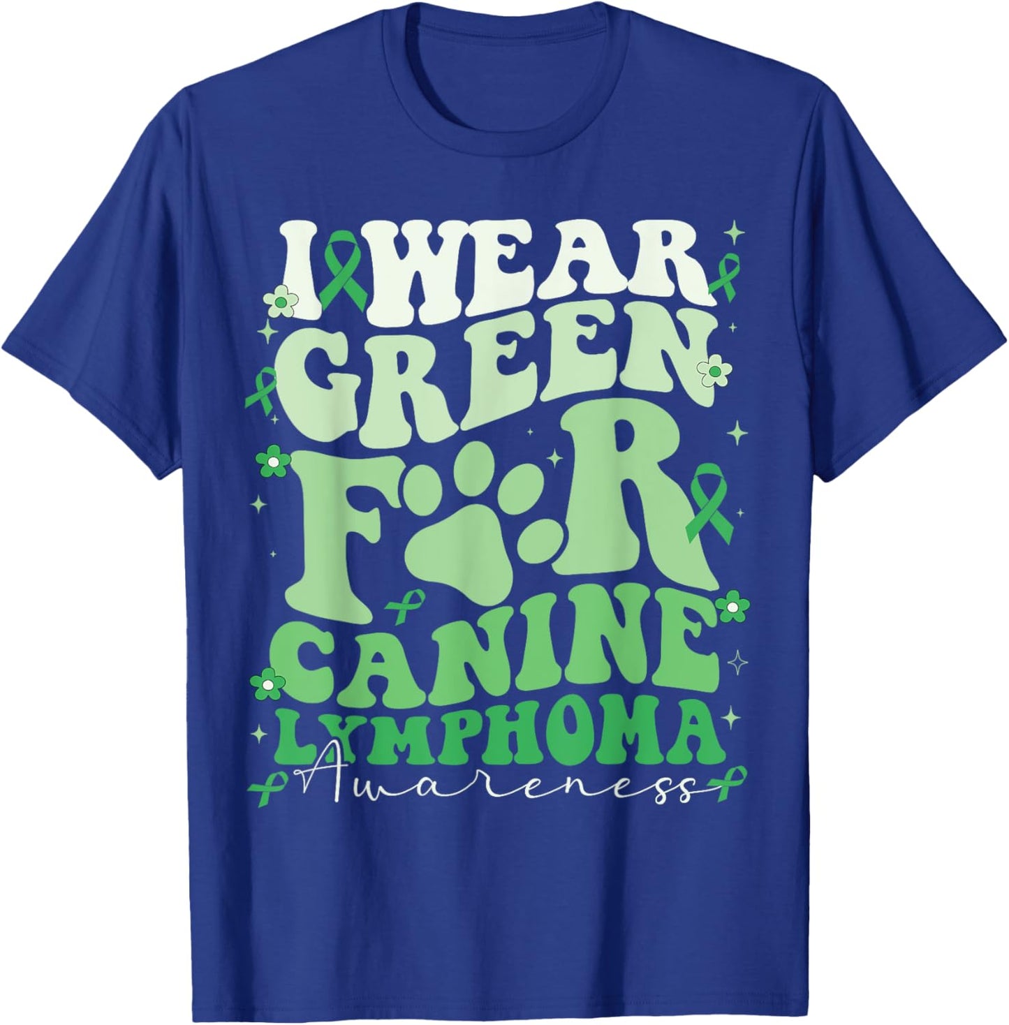 I Wear Green For Canine Lymphoma Awareness Dog Day Men Women Kids T-Shirt - T-Shirt | Royal