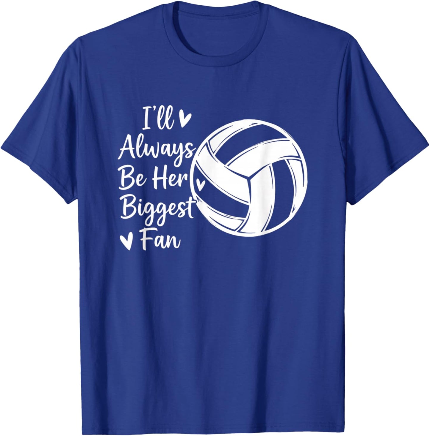 Volleyball Mom - I'll Always Be Her Biggest Fan - Proud Mom T-Shirt - T-Shirt | Royal