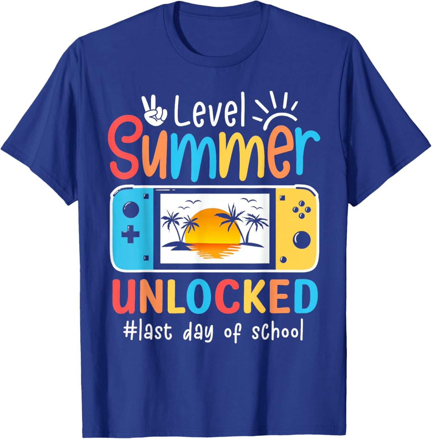 Gamers Last Day Of School Level Unlocked Hello Summer Gaming T-Shirt - T-Shirt | Royal