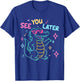 See You Later Alligator Teacher Summer Last Day of School T-Shirt - T-Shirt | Royal