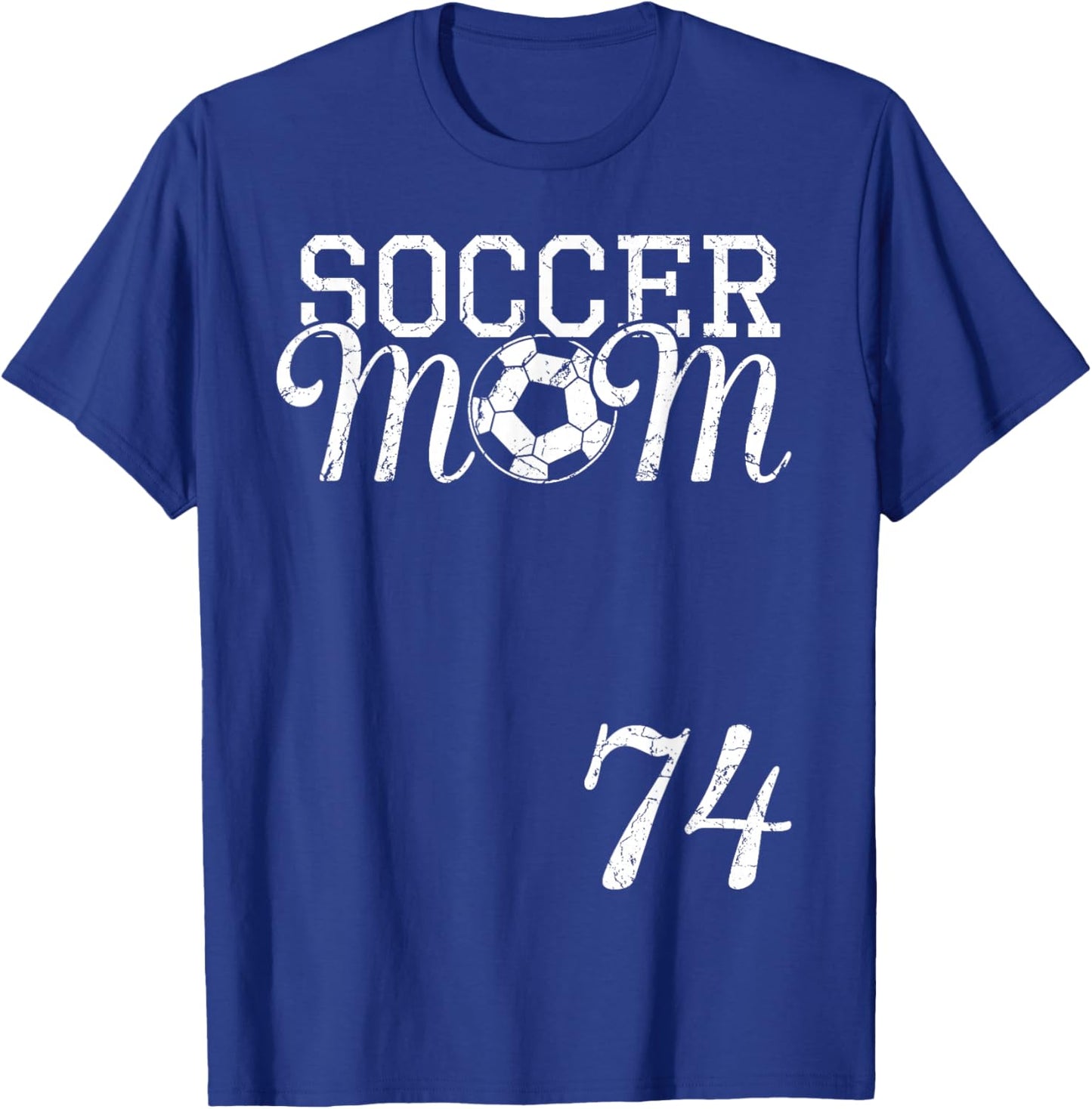 Soccer Mom Jersey Number 74 Favorite Player #74 Team T-Shirt - T-Shirt | Royal