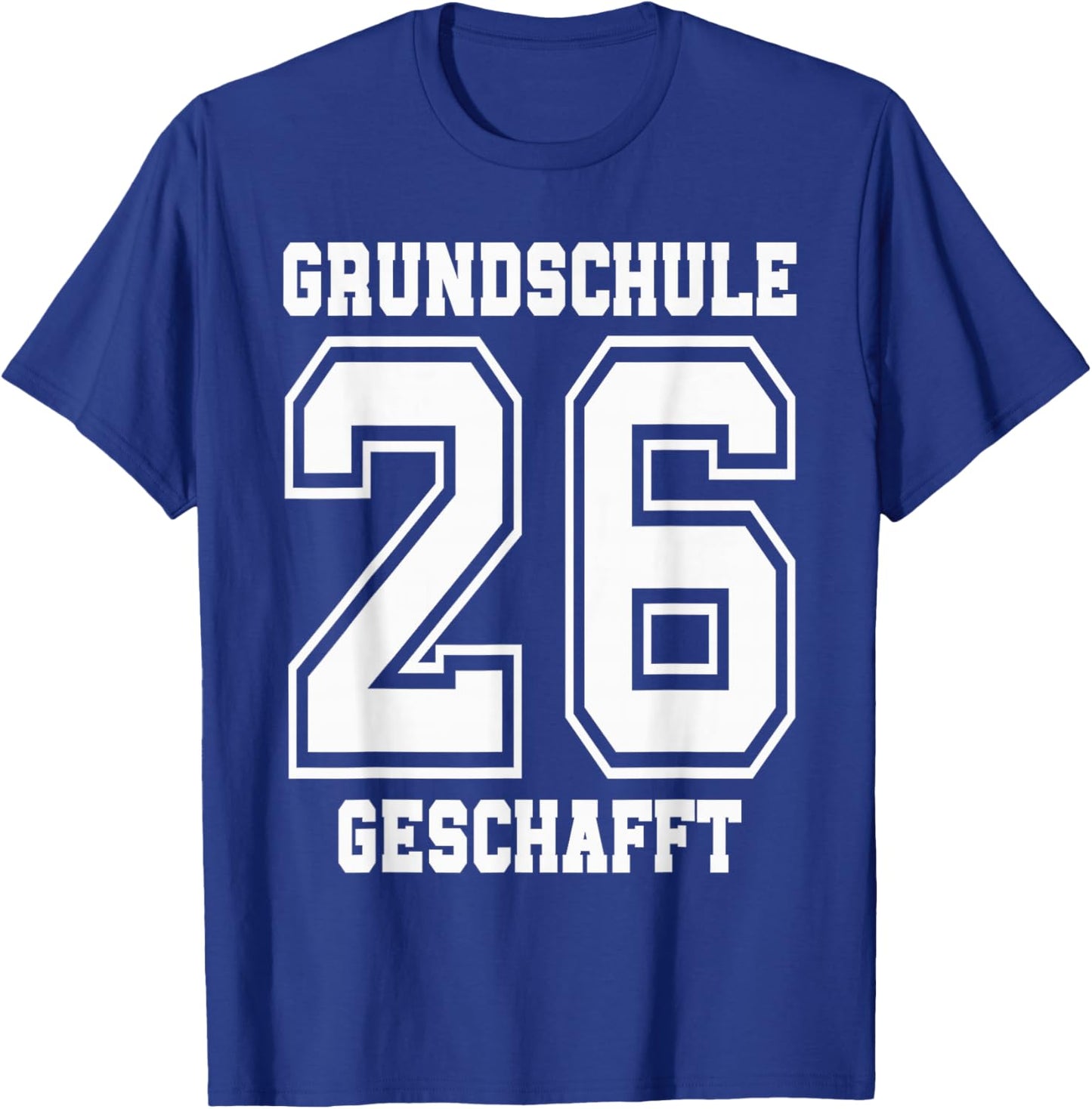 Grundschule Geschafft 2026 T-Shirt - T-Shirt | Royal