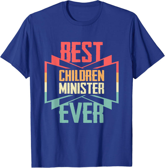 Vintage Best Children Minister Ever T-Shirt - T-Shirt | Royal