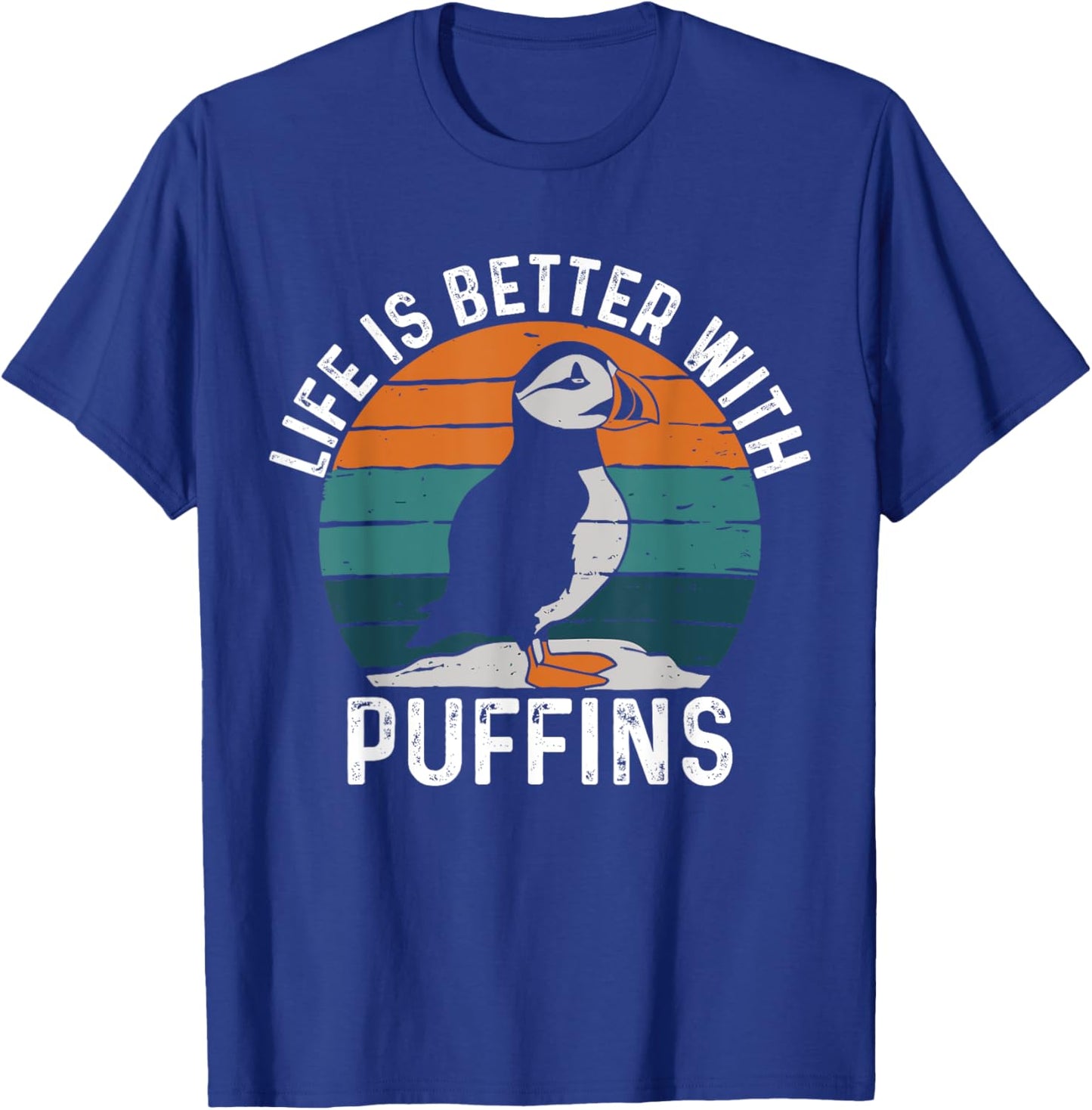 Life Is Better With Puffin Funny Puffin Lovers T-Shirt - T-Shirt | Royal
