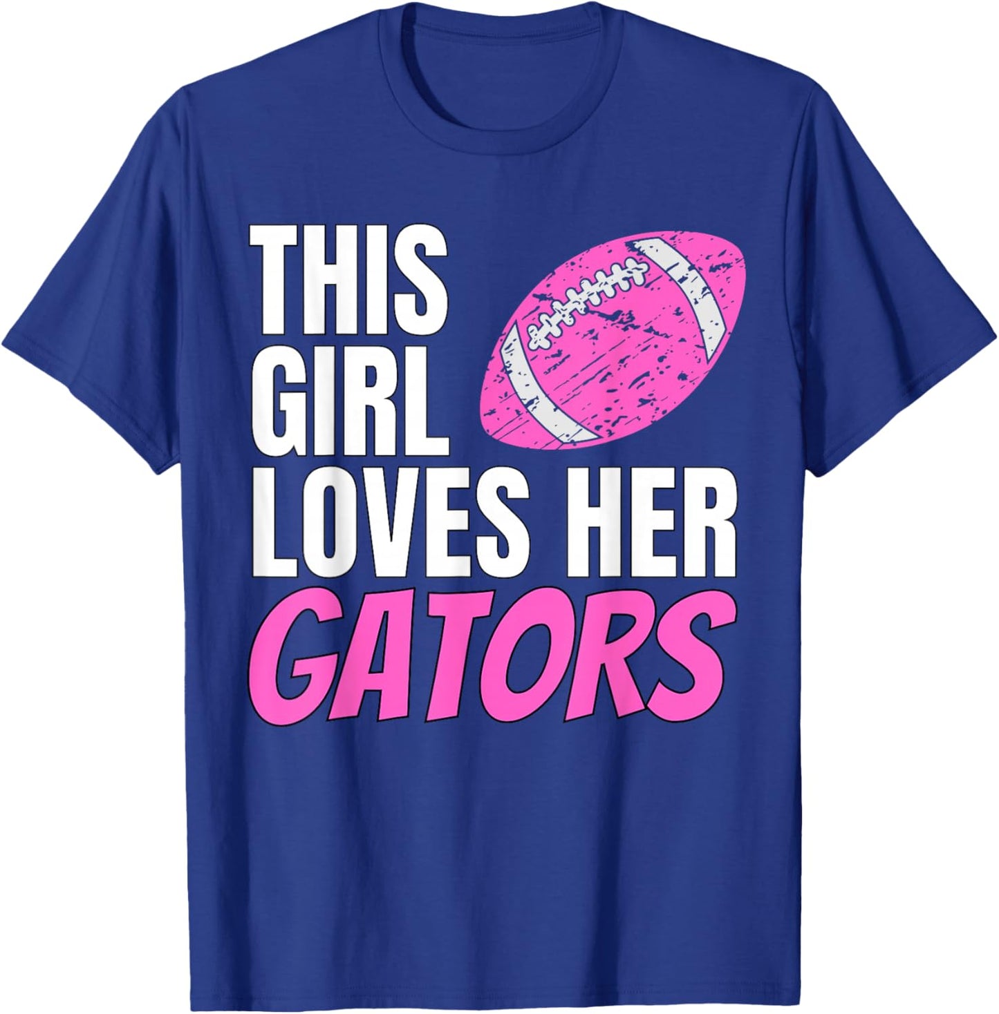 This Girl Loves Her Gators T-Shirt - T-Shirt | Royal
