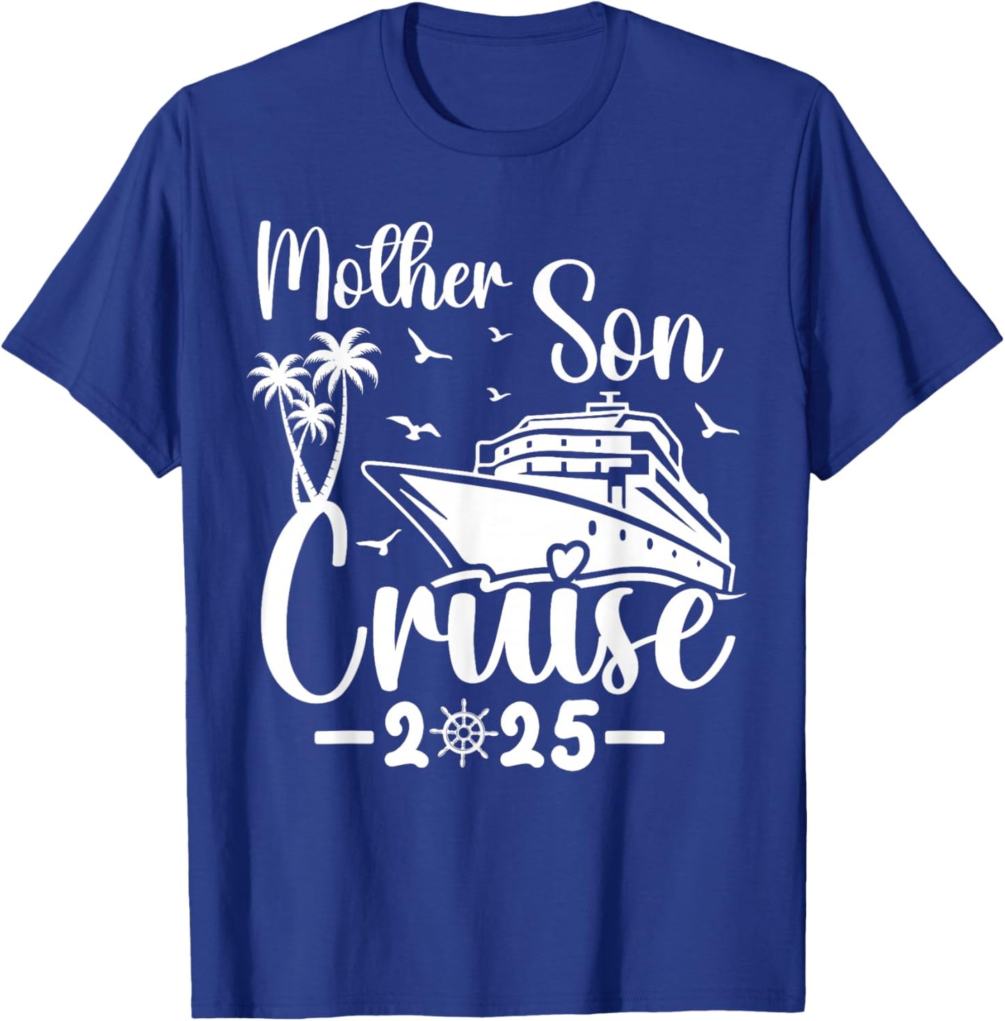 Mother Son Cruise 2025 Family Mom Son Matching Vacation Trip T-Shirt - T-Shirt | Royal