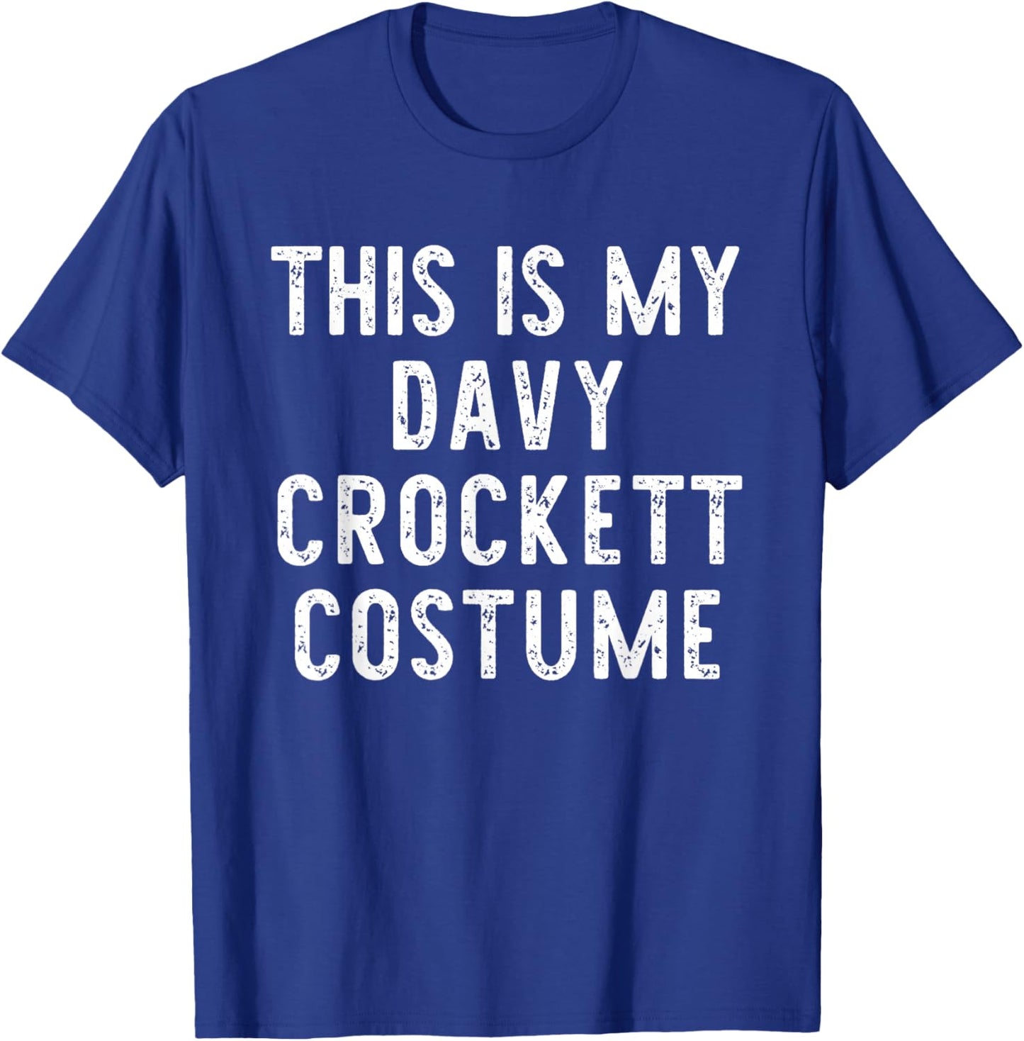This is My Davy Crockett Costume Halloween Simple Kids Adult T-Shirt - T-Shirt | Royal