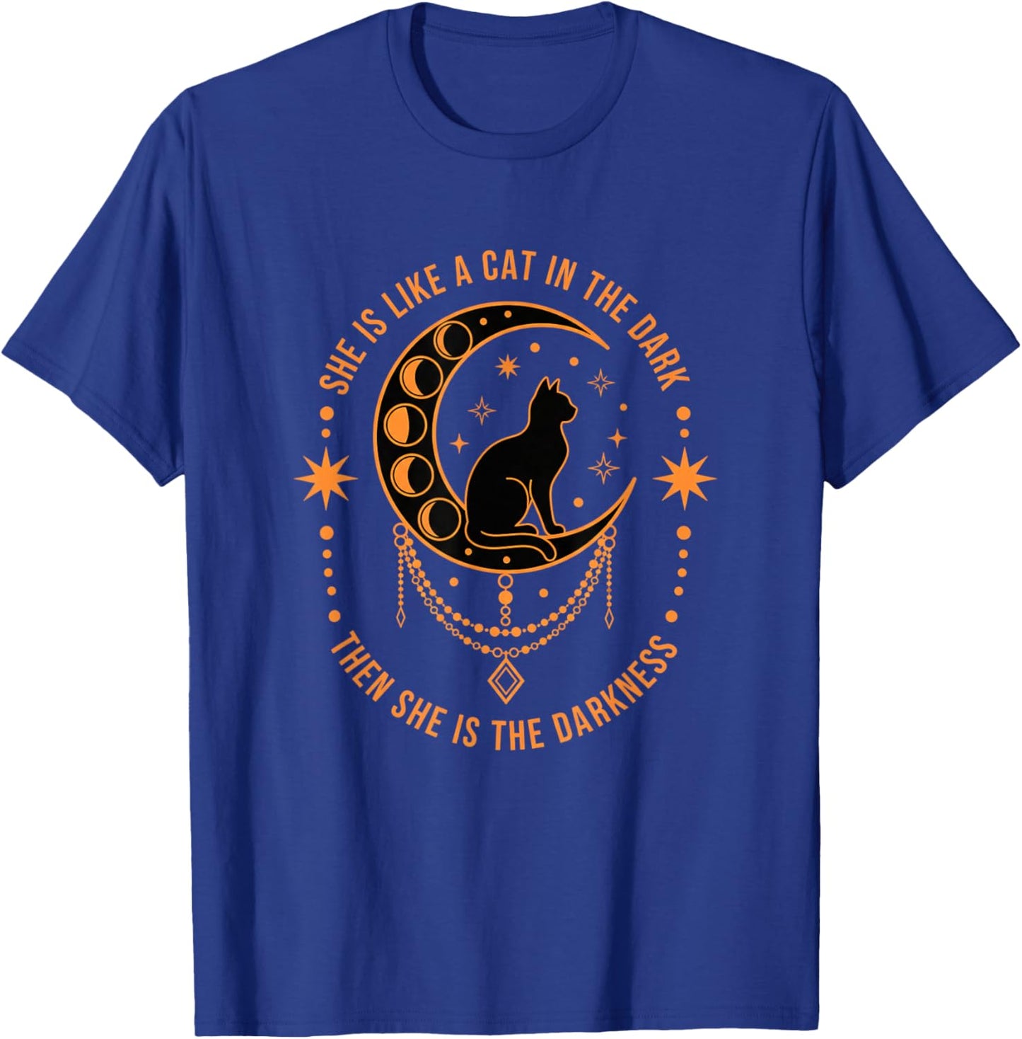 Cat Moon Phases, She is Like A Cat in The Dark Then She is T-Shirt - T-Shirt | Royal
