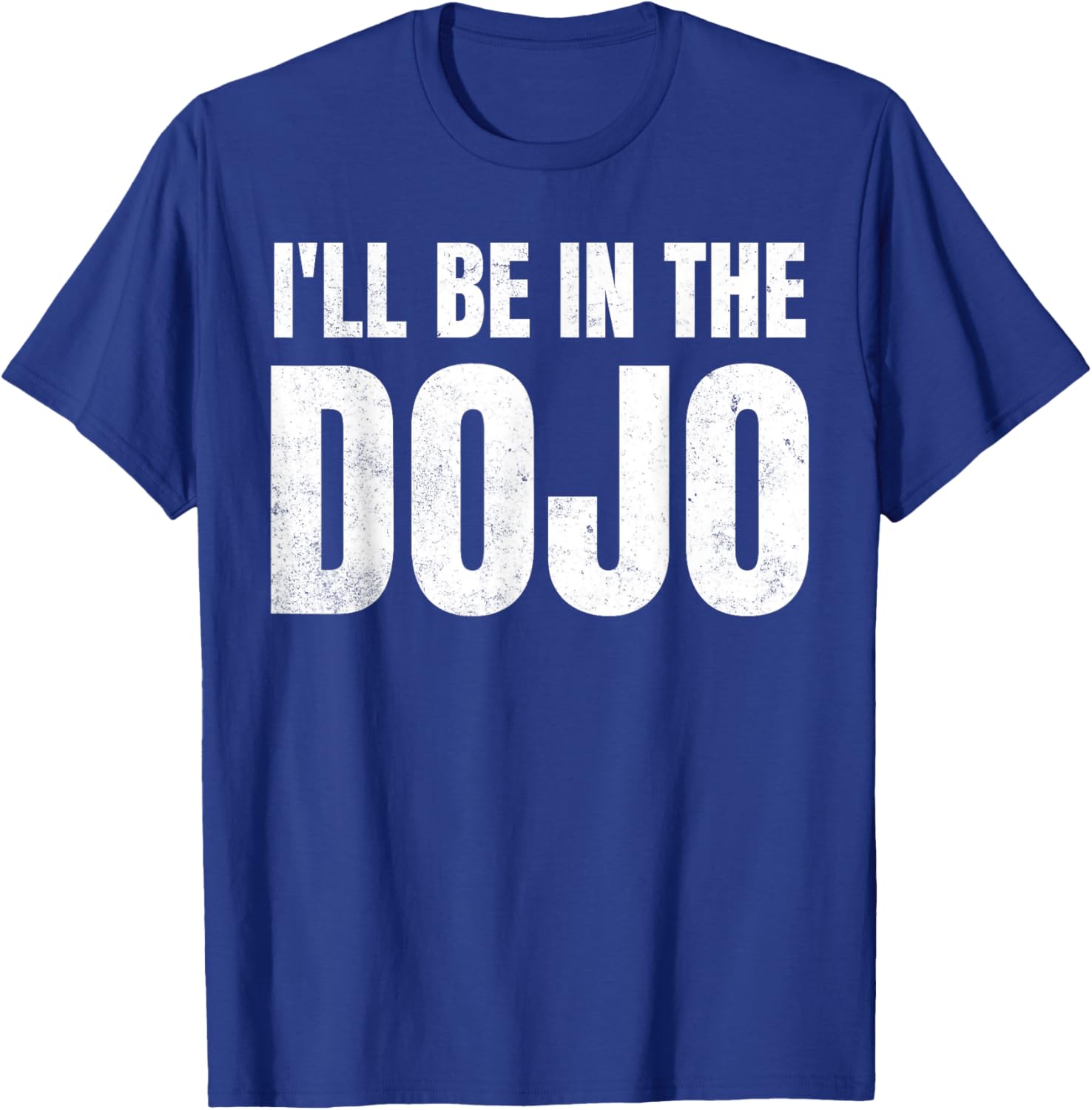 Funny Kobudo Practice I'll Be In The Dojo T-Shirt - T-Shirt | Royal