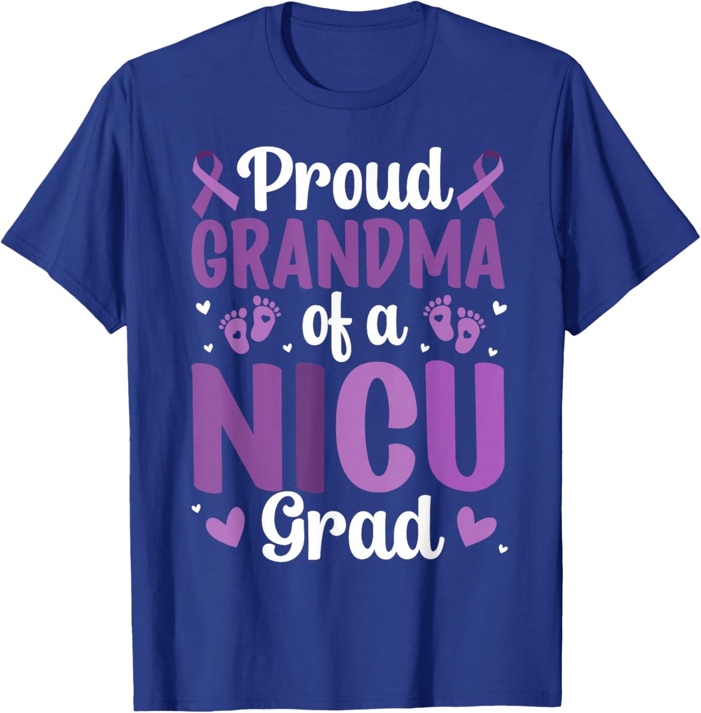 Proud NICU Grandma Micro Preemie Baby Grandmother T-Shirt - T-Shirt | Royal