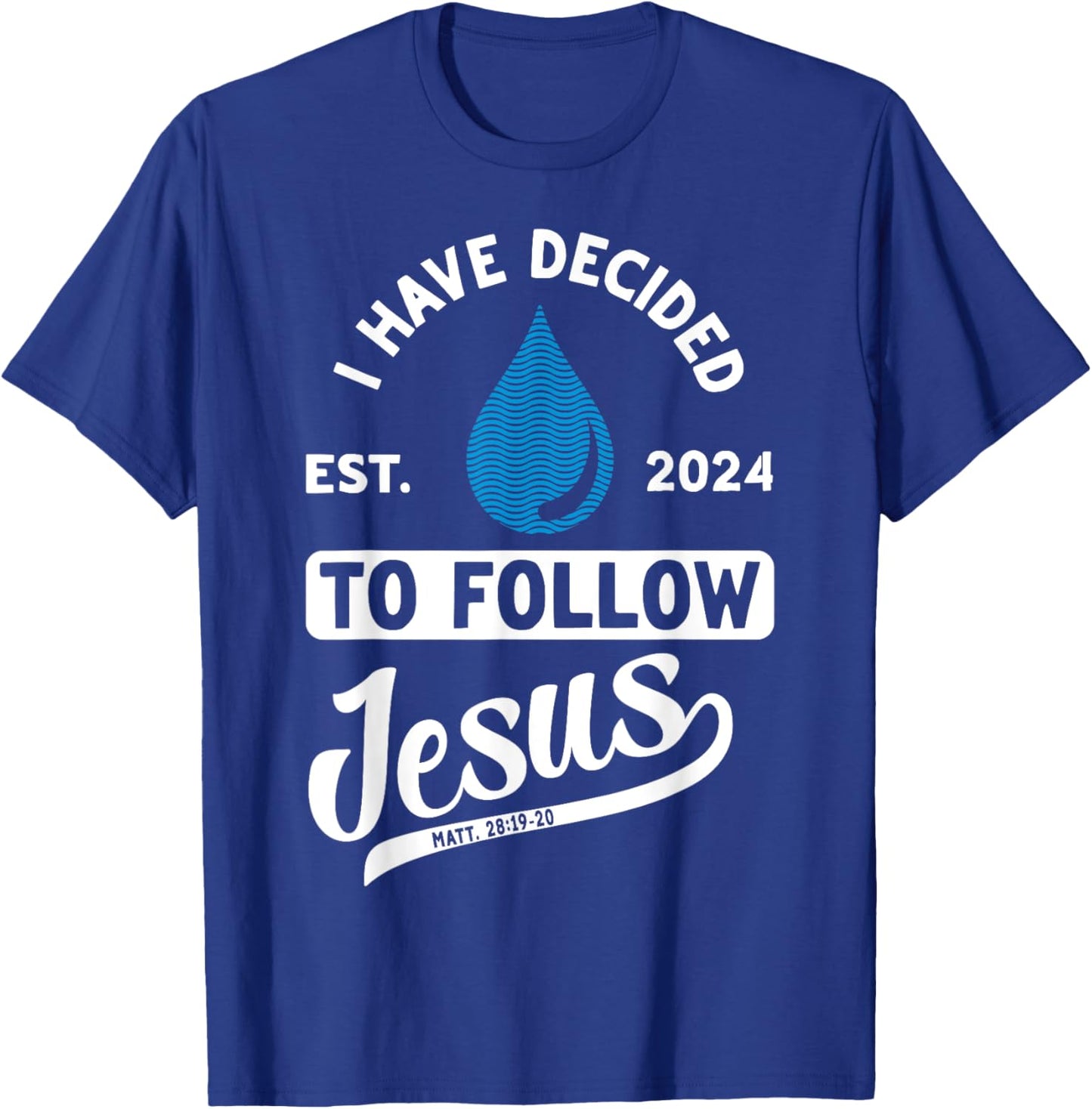 Christian Lovers I Decided Follow Jesus Faith Follow Jesus T-Shirt - T-Shirt | Royal