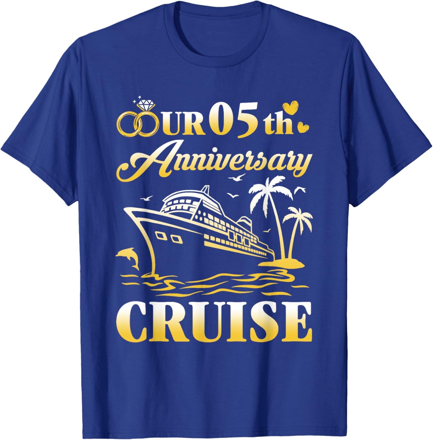 Our 5th Wedding Anniversary Cruise 5 Years of Marriage T-Shirt - T-Shirt | Royal