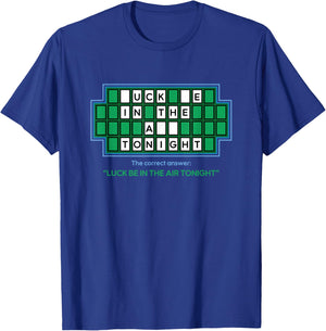 Luck Be In The Air Tonight Puzzle Meme T-Shirt - T-Shirt | Royal