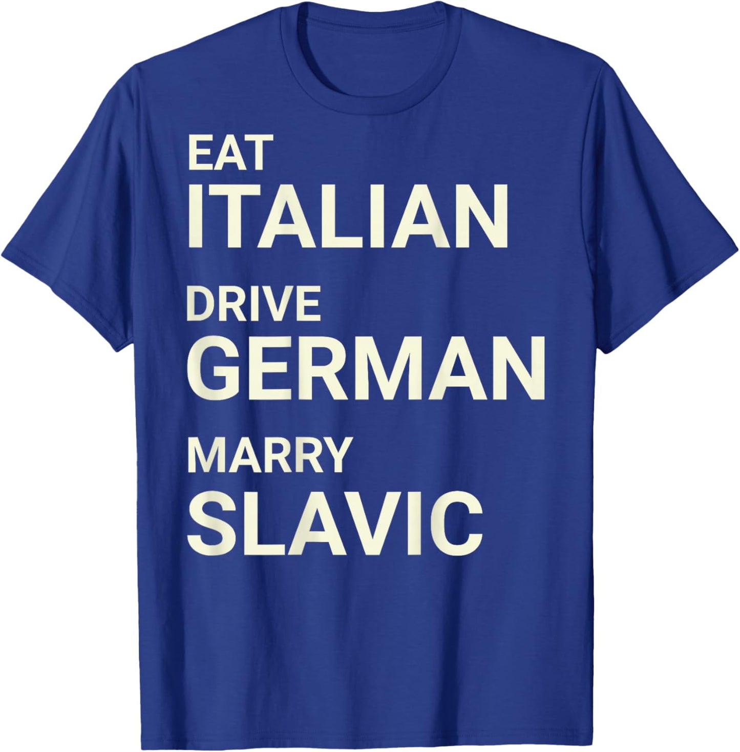 Italienisch Essen, Deutsch, heiraten, slawisch, lustig AUF DEM RÜCKEN T-Shirt - T-Shirt | Royal