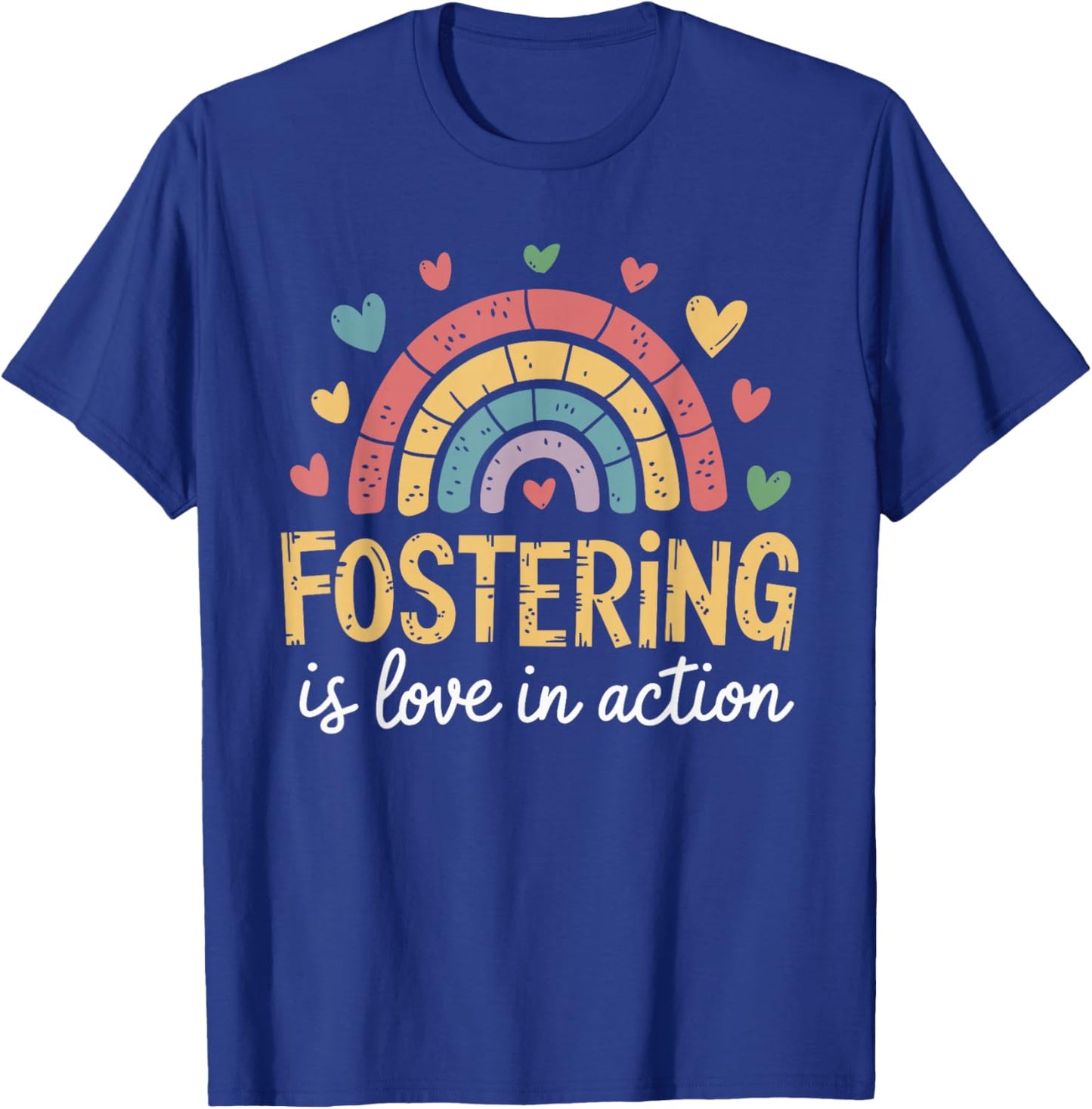 Foster Care Support And Foster Adopt For Foster Parents T-Shirt - T-Shirt | Royal