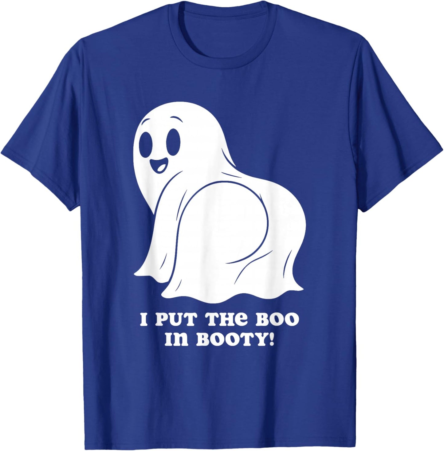 I Put The Boo in Booty Funny Peachy Ghost Halloween Meme T-Shirt - T-Shirt | Royal