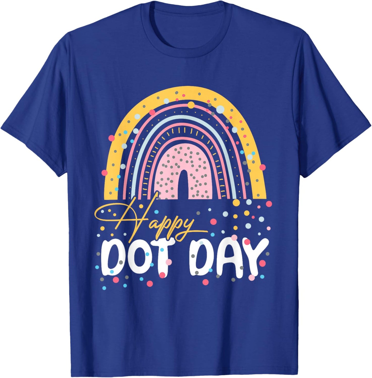 Happy Dot Day Rainbow Colorful Polka Dot Girl Kids T-Shirt - T-Shirt | Royal