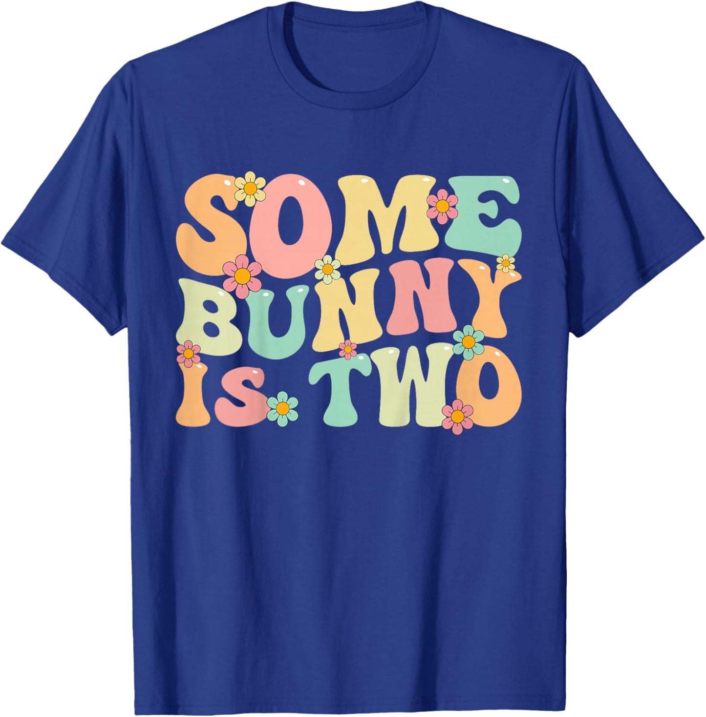 Some Bunny Is Two Bunnies 2 Years Old Kids 2nd Birthday T-Shirt - T-Shirt | Royal