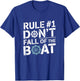 Funny Boating Rule Don't Fall Off The Boat Sarcasm Joke T-Shirt - T-Shirt | Royal