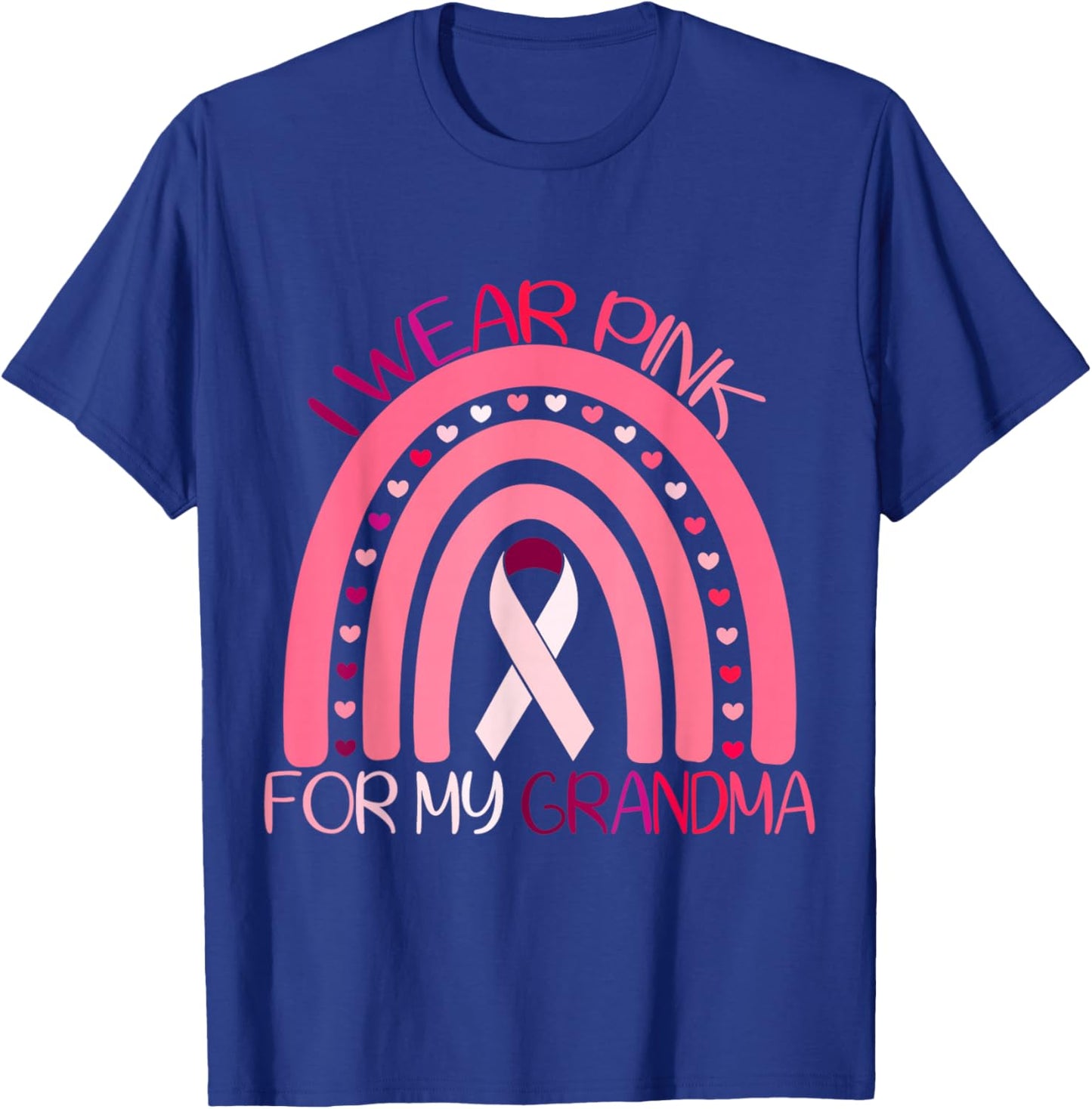 I Wear Pink For My Grandma Breast Cancer Awareness T-Shirt - T-Shirt | Royal